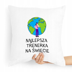 Prezent Poduszka Dla Trenera Najlepsza Na Świecie
