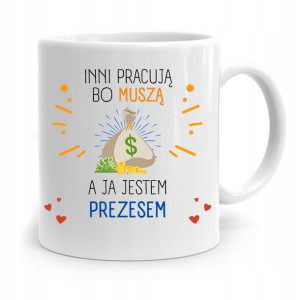 Prezesa Viceprezesa Kubek Inni Pracują Muszą