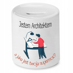 Skarbonka Dla Architekta Jestem Architektem