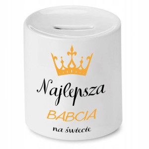 Skarbonka Dla Babci Najlepsza Babcia Na Świecie