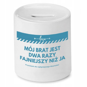 Skarbonka Dla Brata Dwa Razy Fajniejszy Niż Ja