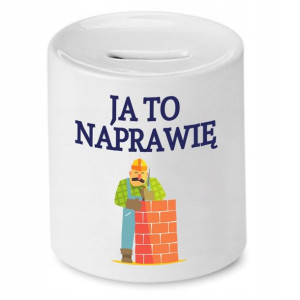 Skarbonka Dla Budowlańca Ja To Naprawię Prezent