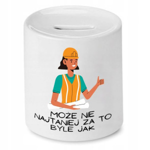 Skarbonka Dla Budowlańca Może Nie Najtaniej