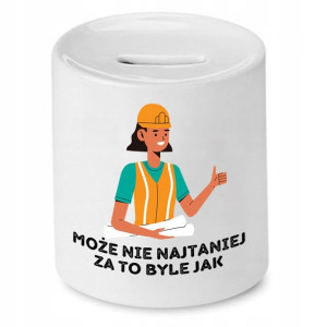 Skarbonka Dla Budowlańca Może Nie Najtaniej