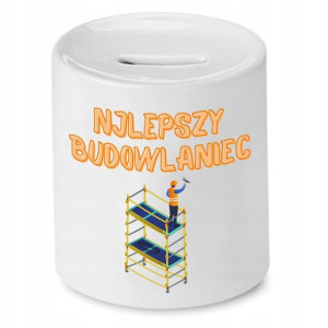 Skarbonka Dla Budowlańca Najlepszy Budowlaniec
