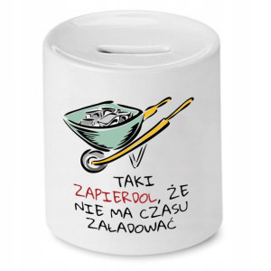 Skarbonka Dla Budowlańca Nie Ma Czasu Załadować