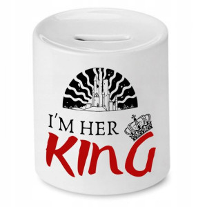 Skarbonka Dla Chłopaka Im Her King Prezent