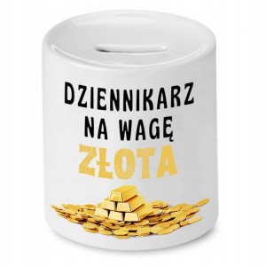 Skarbonka Dla Dziennikarza Na Wagę Złota Prezent