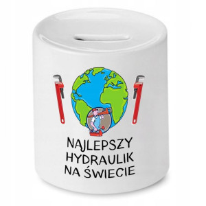 Skarbonka Dla Hydraulika Najlepszy Na Świecie