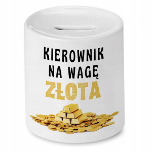 Skarbonka Dla Kierownika Kierownik Na Wagę Złota