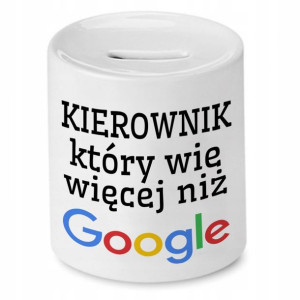 Skarbonka Dla Kierownika Który Wie Więcej Niż Gogl