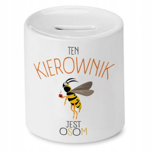 Skarbonka Dla Kierownika Ten Kierownik Jest Osom