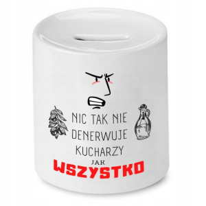 Skarbonka Dla Kucharza Nic Tak Nie Denerwuje