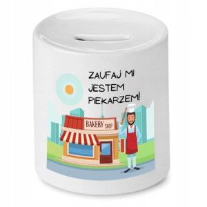 Skarbonka Dla Piekarza Zaufaj Mi Jestem Prezent