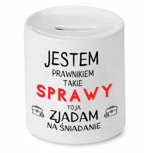 Skarbonka Dla Prawnika Jestem Prawnikiem Prezent