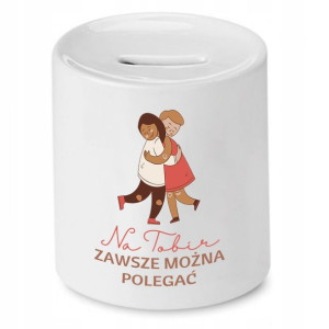 Skarbonka Dla Przyjaciela Na Tobie Zawsze Można