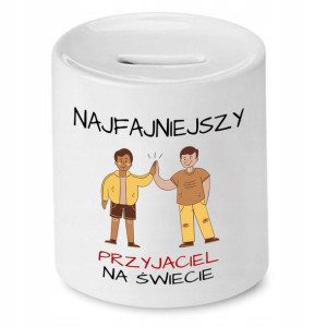 Skarbonka Dla Przyjaciela Najfajniejszy Na Świecie