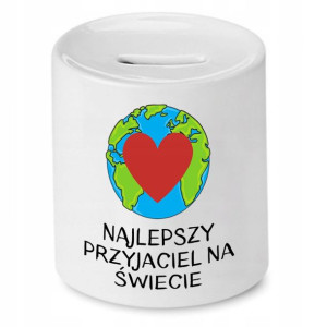 Skarbonka Dla Przyjaciela Najlepszy Na Świecie