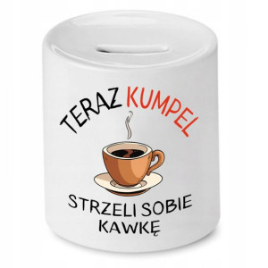 Skarbonka Dla Przyjaciela Strzeli Sobie Kawkę