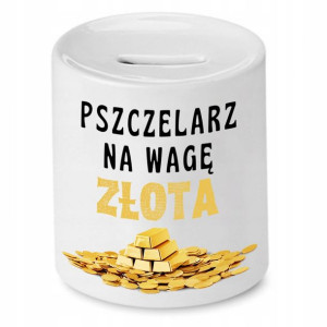 Skarbonka Dla Pszczelarza Pszczelarz Na Wagę Złota