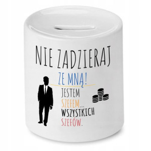Skarbonka Dla Szefa Szefowa Nie Zadzieraj Prezent