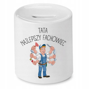 Skarbonka Dla Taty Tata Najlepszy Fachowiec
