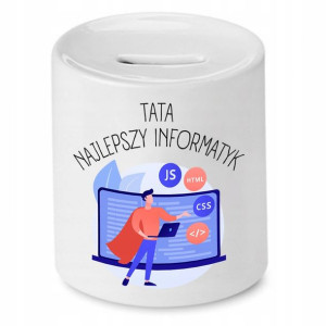 Skarbonka Dla Taty Tata Najlepszy Informatyk