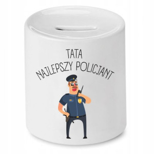Skarbonka Dla Taty Tata Najlepszy Policjant