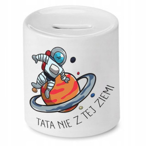 Skarbonka Dla Taty Tata Nie Z Tej Ziemi Prezent