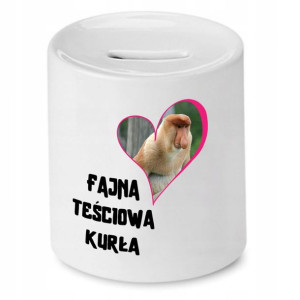 Skarbonka Dla Teściowej Fajna Teściowa Kurła