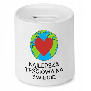 Skarbonka Dla Teściowej Najlepsza Na Świecie
