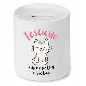 Skarbonka Dla Teściowej Super Kotka Z Ciebie