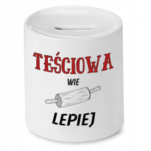 Skarbonka Dla Teściowej Teśćiowa Wie Lepiej
