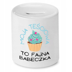 Skarbonka Dla Teściowej To Fajna Babeczka Prezent