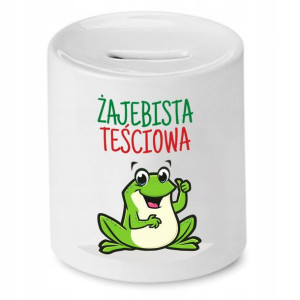 Skarbonka Dla Teściowej Żajebista Teściowa