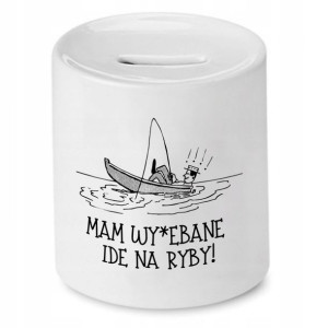 Skarbonka Dla Wędkarza Mam Wy*ebane Ide Na Ryby
