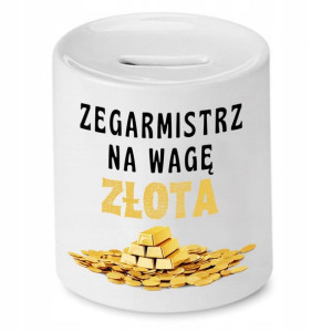 Skarbonka Dla Zegarmistrza Na Wagę Złota Prezent