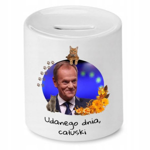 Skarbonka Donald Tusk Udanego Dnia Całuski