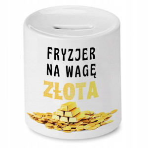 Skarbonka Fryzjerki Fryzjera Na Wagę Złota Prezent