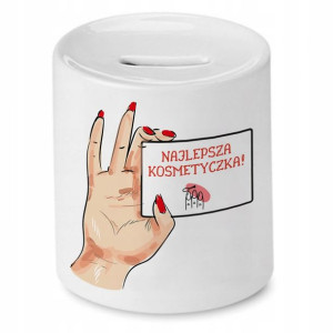 Skarbonka Kosmetyczki Najlepsza Kosmetyczka!