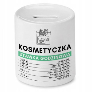 Skarbonka Kosmetyczki Stawka Godzinowa Prezent