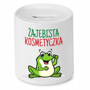 Skarbonka Kosmetyczki Żajebista Kosmetyczka