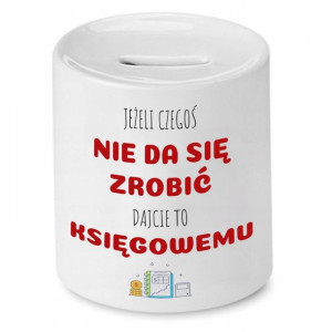 Skarbonka Księgowej Księgowego Dajcie To Księgowej