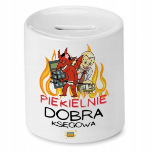 Skarbonka Księgowej Księgowego Piekielnie Dobra