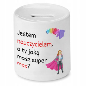 Skarbonka Na Dzień Nauczyciela Jaką Masz Supermoc?