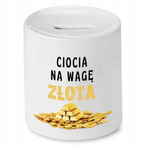 Skarbonka Prezent Dla Cioci Na Wagę Złota