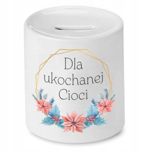 Skarbonka Prezent Dla Cioci Ukochanej Cioci