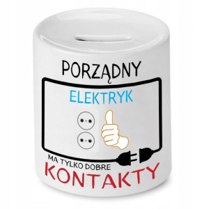 Skarbonka Prezent Dla Elektryka Porządny Elektryk
