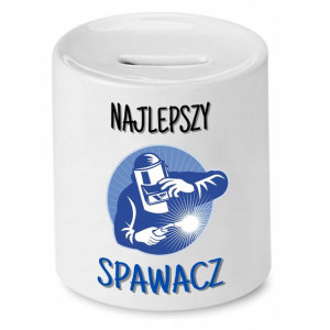 Skarbonka Prezent Dla Spawacza Najlepszy Spawacz