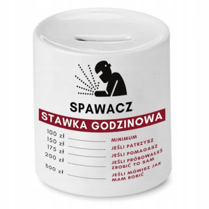 Skarbonka Prezent Dla Spawacza Stawka Godzinowa